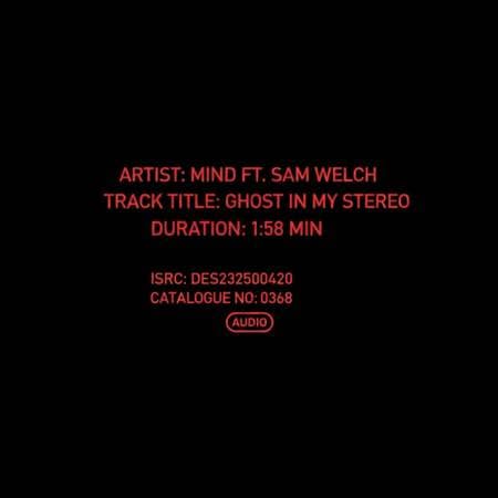 MIND – Ghost in My Stereo (ft. Sam Welch)